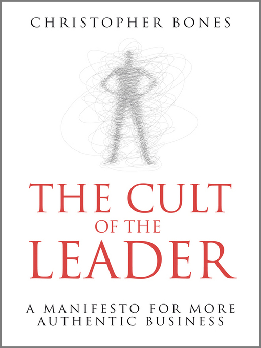 Title details for The Cult of the Leader by Christopher Bones - Available